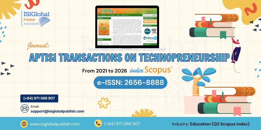 APTISI Transactions on Technopreneurship - ISIGlobal Publish